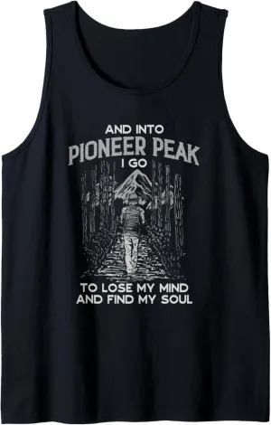 And Into Pioneer Peak I Go Hiking Alaska Hiker AK Camping Tank Top