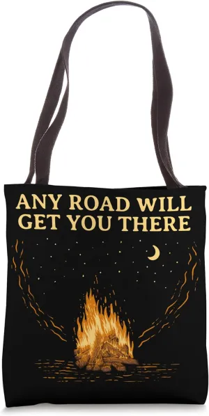 Any Road Will Get You There Hiking Mountain Hiker Summit Tote Bag
