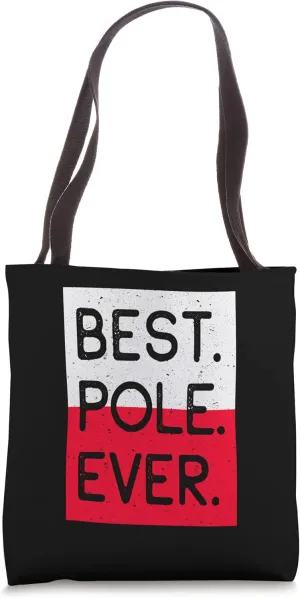 Best Pole Ever Polska Home Country Homeland Tote Bag