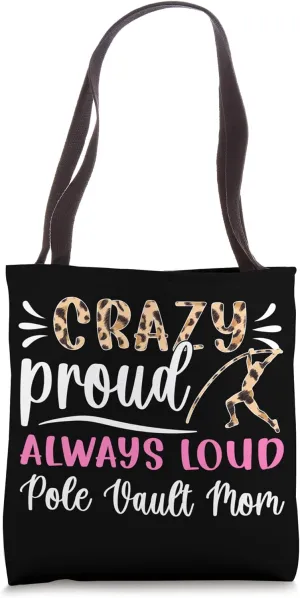 Crazy Proud Pole Vault Mom Pole Vaulting Mother Tote Bag