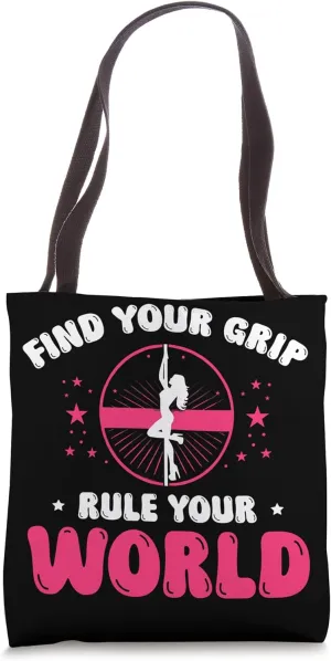 Find Your Grip Rule Your World Pole Dance Tote Bag
