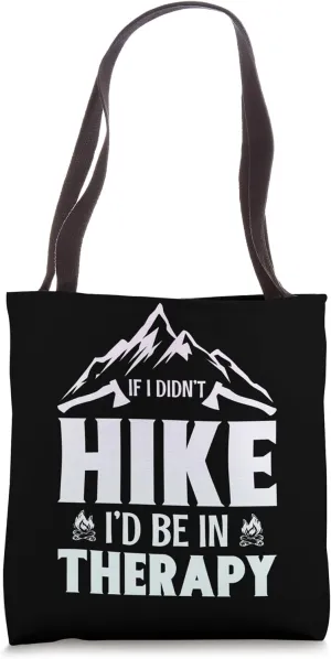 Hiking Saying, Mountain Lines, Alps Motif, Hiking. Tote Bag