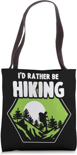 Hiking Trails Nature Trekking - Outdoor Mountains Hike Hiker Tote Bag