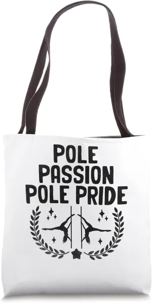 Pole Passion Pole Pride Poledance Dancer Pole Dancing Dance Tote Bag