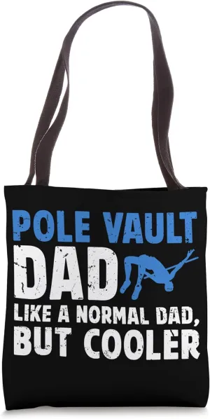 Pole Vault Dad Of A Pole Vaulter Proud Pole Vaulting Father Tote Bag