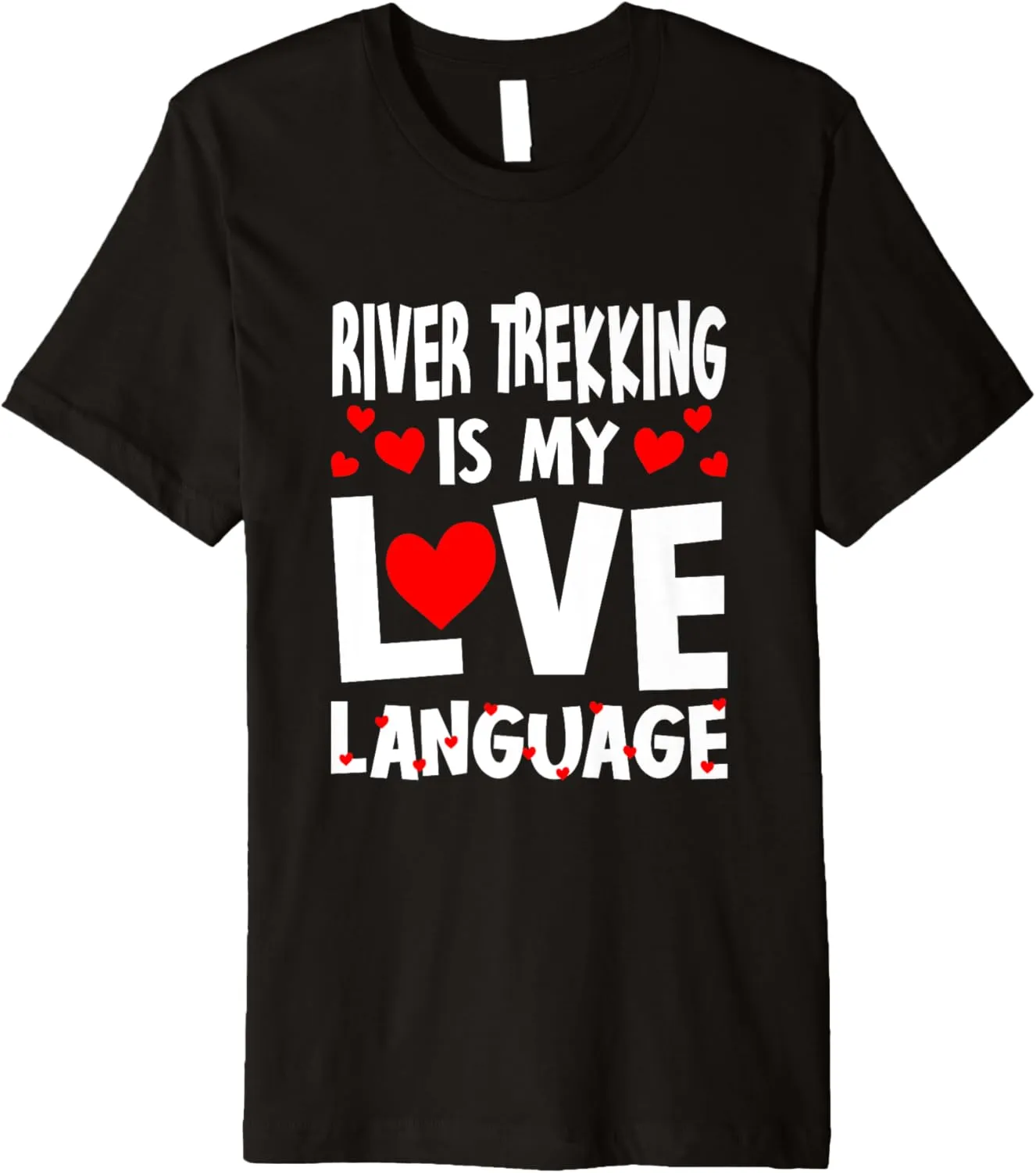 River Trekking is My Love Language Funny River Climbing Premium T-Shirt