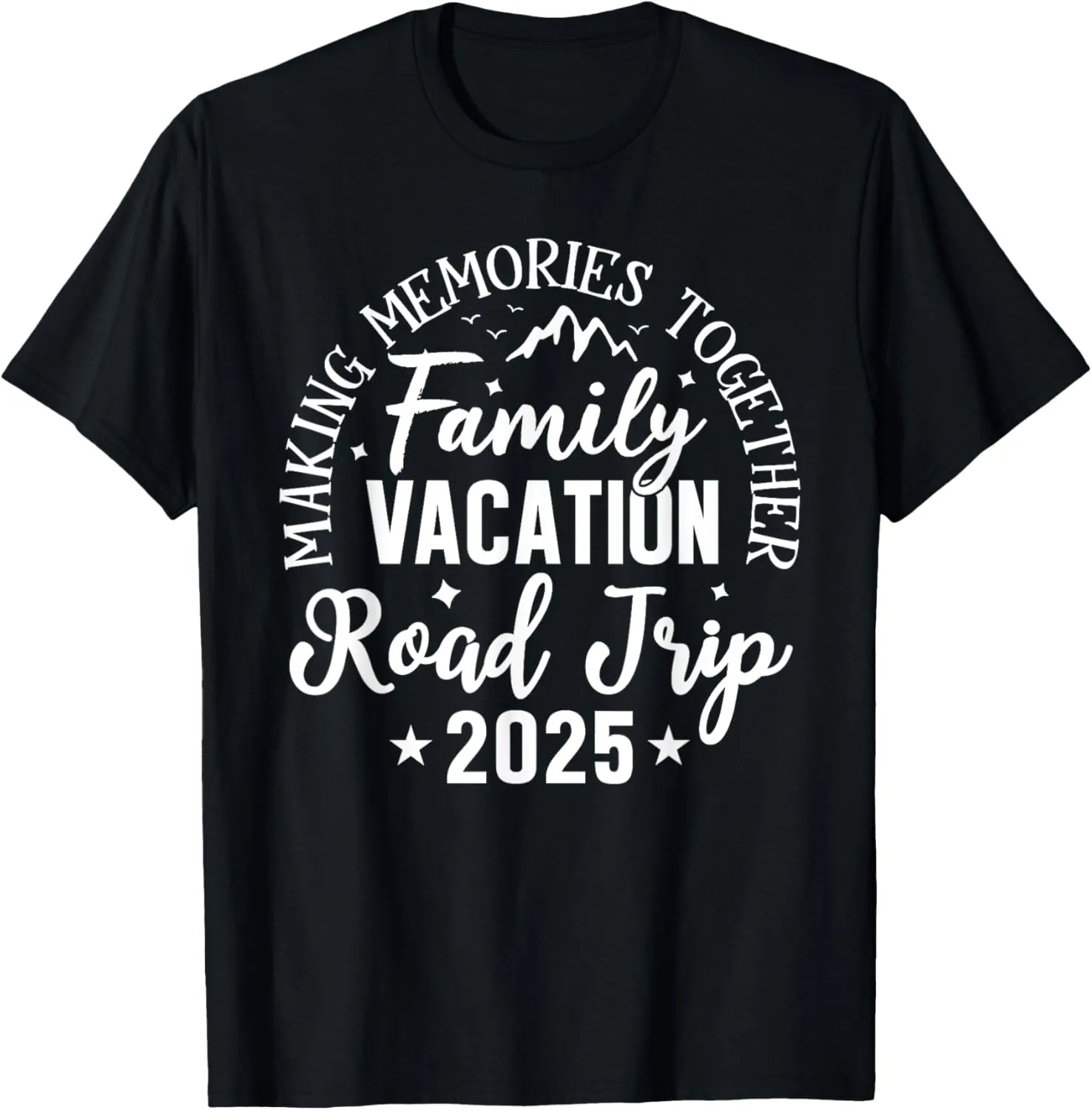 Road Trip 2025 Family Vacation Making Memories Matching Camp T-Shirt