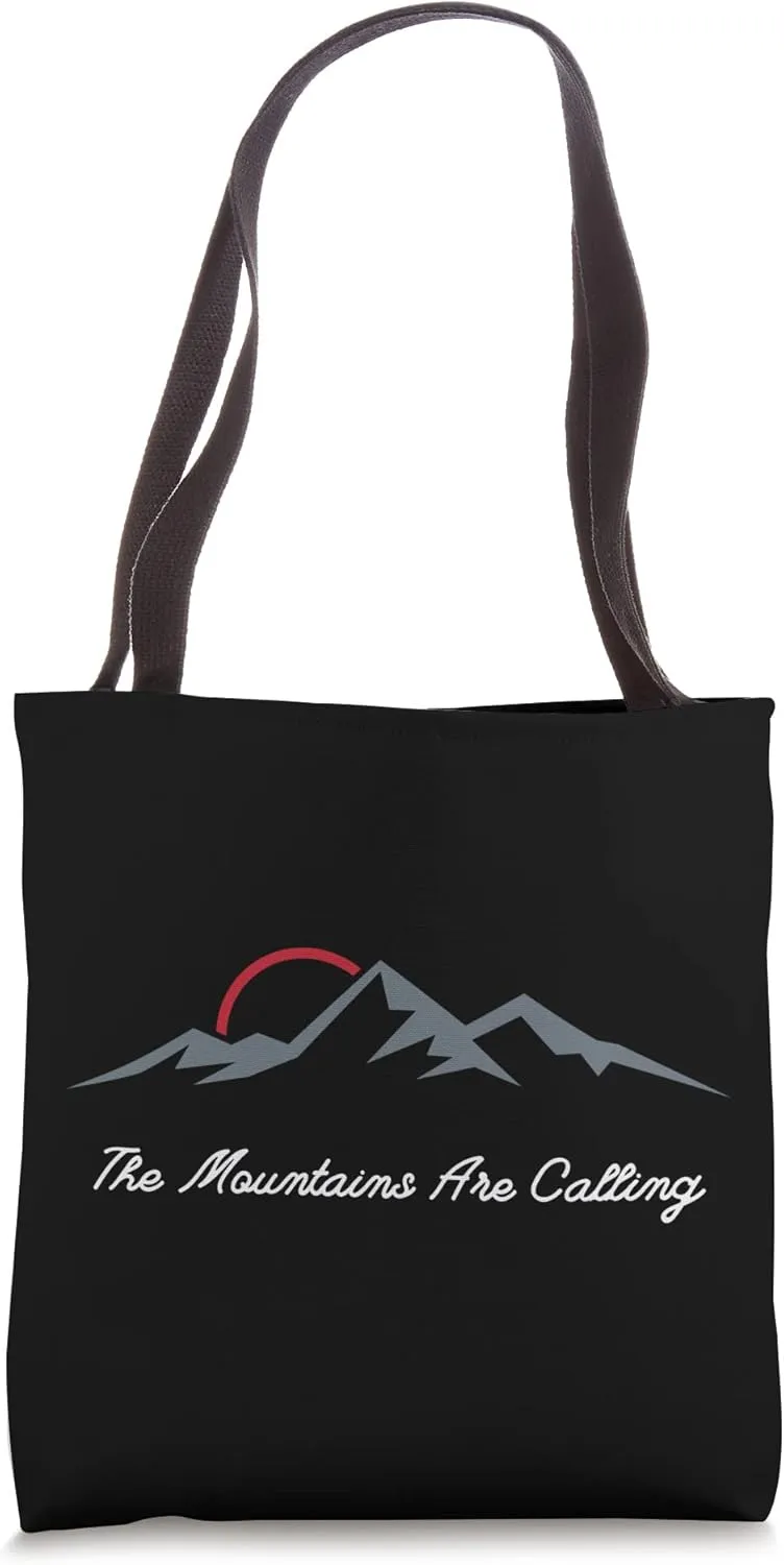 The Mountains Are Calling Outdoor Hiking Life Trekking Tote Bag