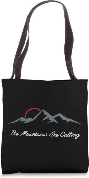 The Mountains Are Calling Outdoor Hiking Life Trekking Tote Bag