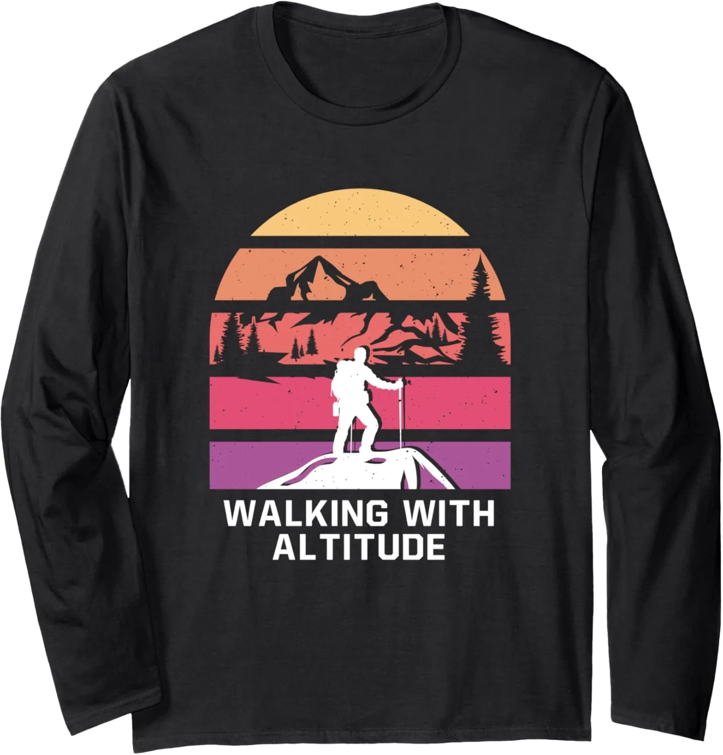 Walking with Altitude Camping Mountain Camper Summit Hiking Long Sleeve T-Shirt